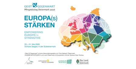 Steiermark: Pfingstdialog 2026 zum Thema Kräftefelder Europas